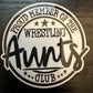 Proud Member Wrestling Aunts Club